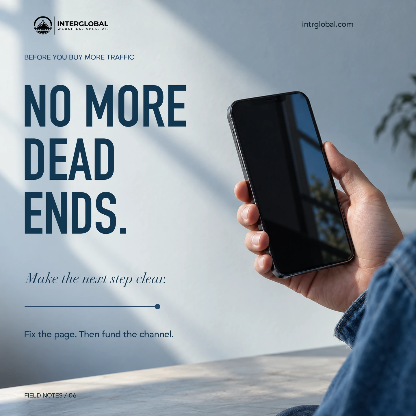 Illustrative hand holding a phone beside “No more dead ends.”